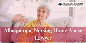 Best albuquerque nursing home abuse Lawyer