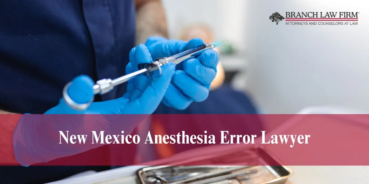 New Mexico Anesthesia Error Lawyer