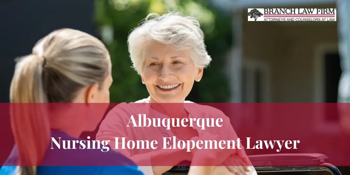 Albuquerque Nursing Home Elopement Lawyer